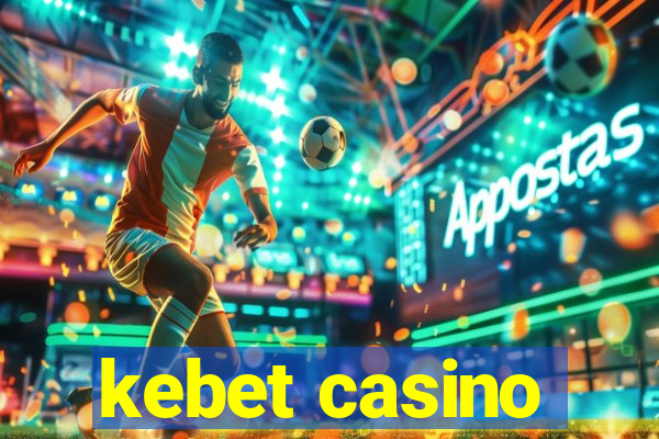 kebet casino